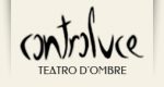 Associazione Controluce Teatro d'Ombre