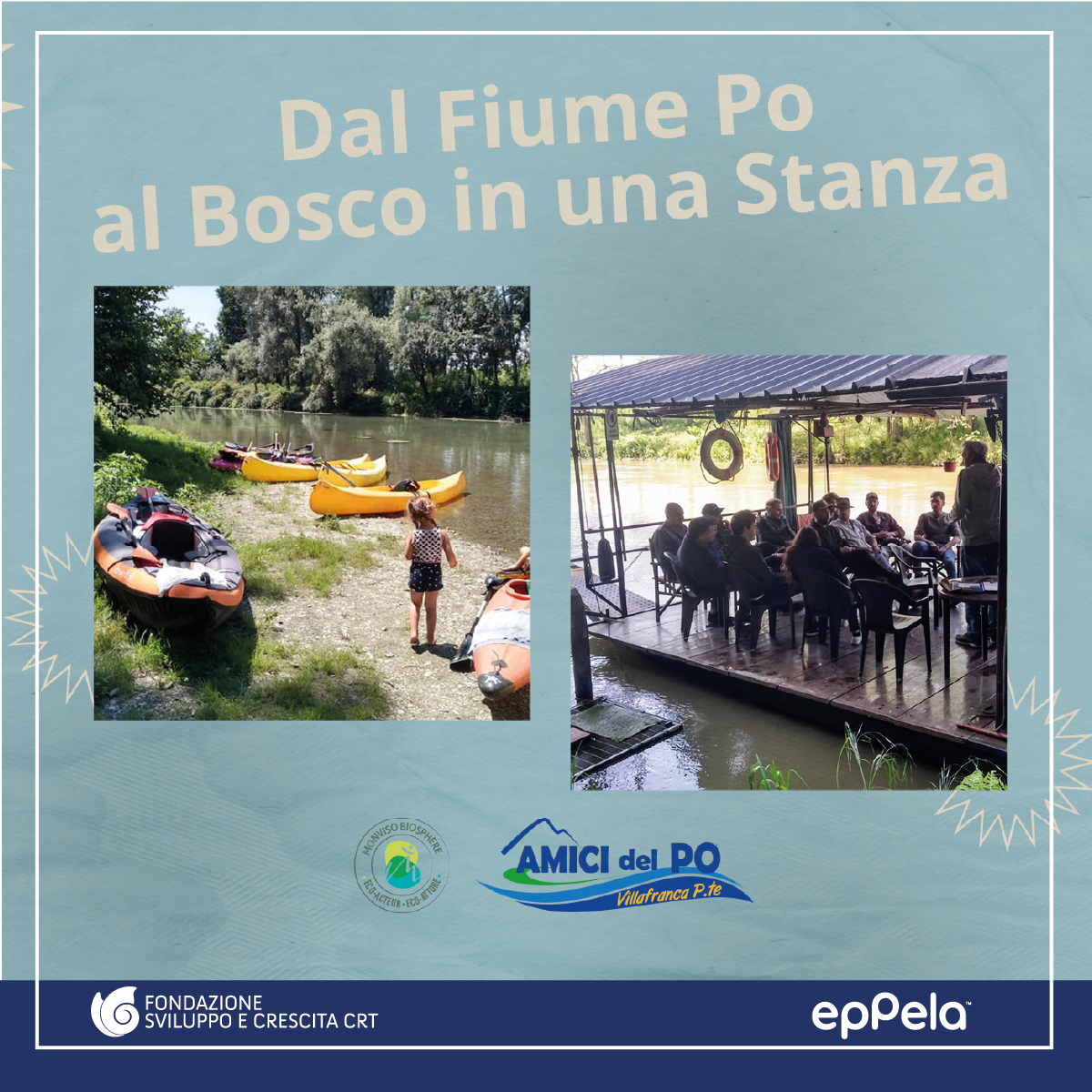 Dal Fiume Po al Bosco in una Stanza